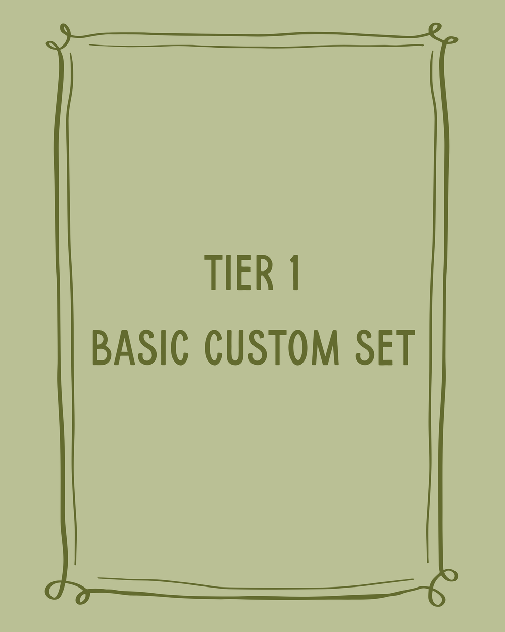 Tier 1: Basic Custom Set