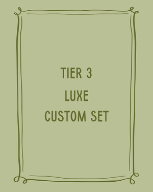 Tier 3: Luxe Custom Set